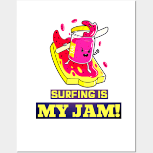 Surfing Is My Jam! Posters and Art